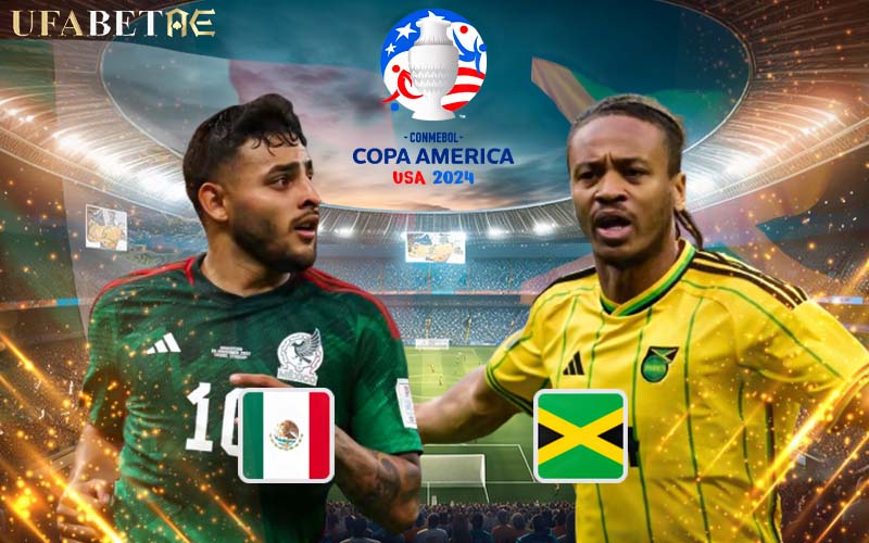 โคปา อเมริกา 2024 เม็กซิโก VS จาเมกา