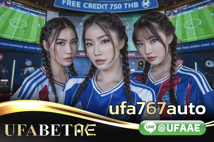 ufa767auto